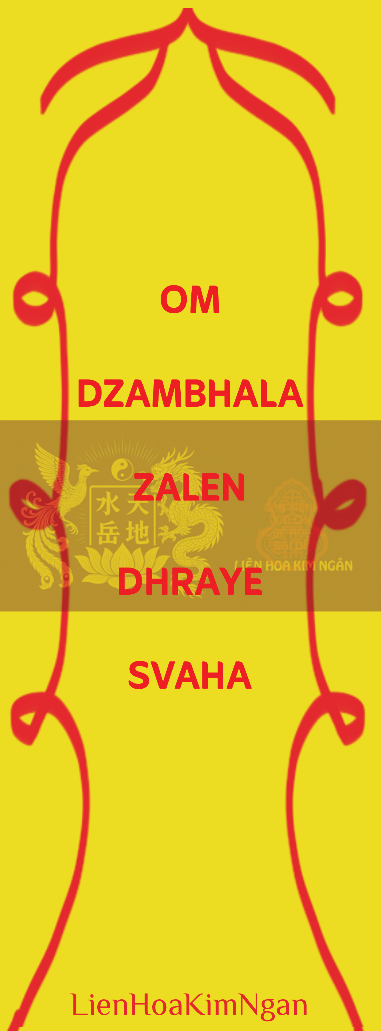 IN Om Dzambhala Zalendhraye Svaha